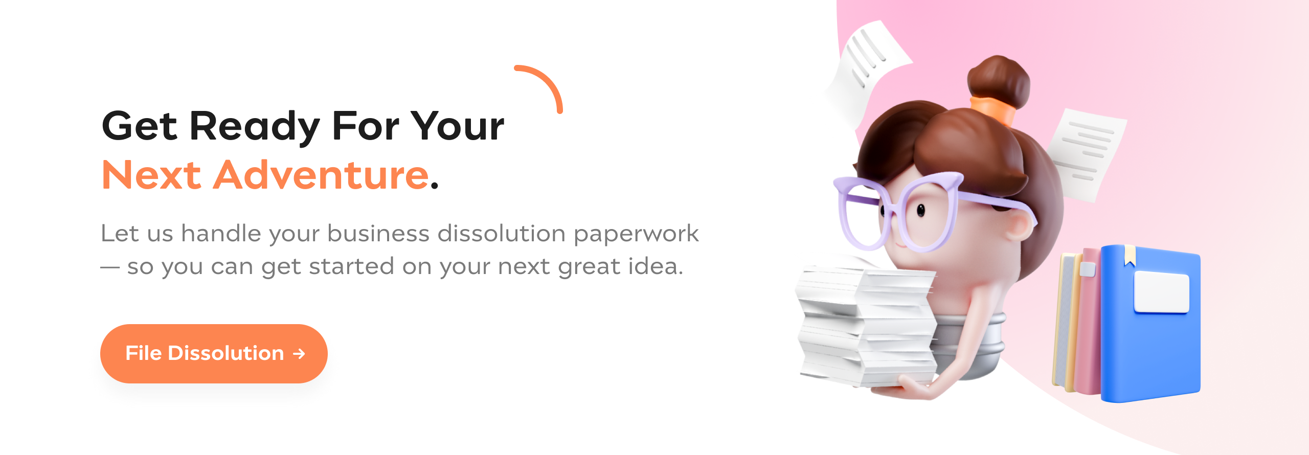 Text for filing a dissolution for your llc with incfile and an illustration of a lightbulb woman holding paperwork